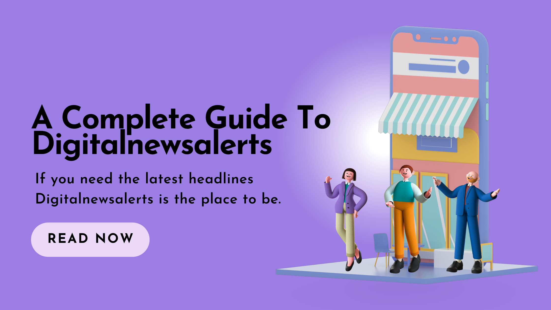 A Complete Guide To Digitalnewsalerts